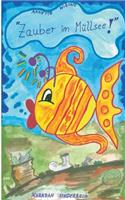 "Zauber im Müllsee": (German)