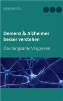 Demenz & Alzheimer besser verstehen