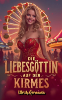 Die Liebesgöttin auf der Kirmes