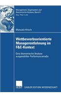 Wettbewerbsorientierte Managerentlohnung Im F&e-Kontext