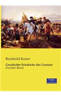Geschichte Friedrichs des Grossen