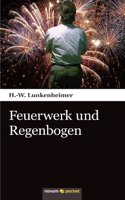 Feuerwerk und Regenbogen