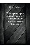 Thérapeutique Isopathique et Harmonique Les Virus Remèdes Internes