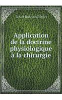 Application de la doctrine physiologique à la chirurgie