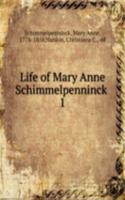 Life of Mary Anne Schimmelpenninck