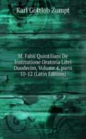 M. Fabii Quintiliani De Institutione Oratoria Libri Duodecim