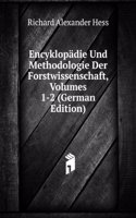 Encyklopadie Und Methodologie Der Forstwissenschaft, Volumes 1-2 (German Edition)