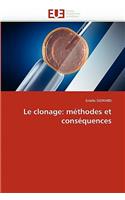 Le Clonage: M?thodes Et Cons?quences(Omn.Univ.Europ.)