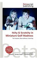Itchy & Scratchy in Miniature Golf Madness: (English)