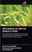 Influenza Di Inm Su Suolo E Riso