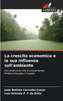 crescita economica e la sua influenza sull'ambiente