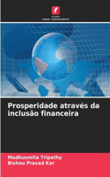 Prosperidade através da inclusão financeira