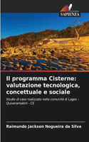 Il programma Cisterne: valutazione tecnologica, concettuale e sociale