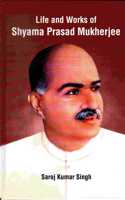 Life And Works Of Shyama Prasad Mukherjee, 2015, 280Pp