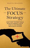 Ultimate Focus Strategy