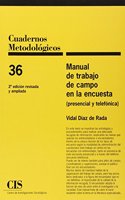 Manual de trabajo de campo en la encuesta: (presencial y telefonica)