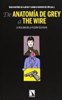 De Anatomia de Grey a The Wire: La realidad de la ficcion televisiva