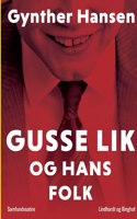 Gusse Lik og hans folk