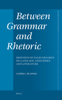 Between Grammar and Rhetoric