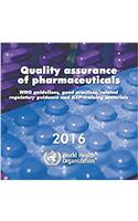 Quality Assurance of Pharmaceuticals 2016: Who Guidelines, Related Guidance and Gxp Training Materials