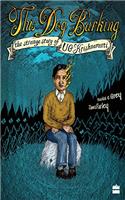 This Dog Barking:: The Strange Story of U.G. Krishnamurti