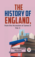 History Of England, From The Accession Of James ll Vol. 1