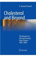 Cholesterol and Beyond