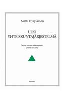 Uusi yhteiskuntajärjestelmä: Teoria luontoa säästävästä yhteiskunnasta