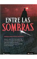 Entre Las Sombras
