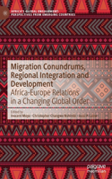 Migration Conundrums, Regional Integration and Development