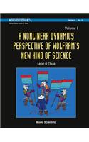 Nonlinear Dynamics Perspective Of Wolfram's New Kind Of Science, A (Volume I)