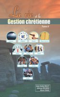 La vie et la gestion chrétienne tome II