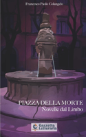 Piazza Della Morte