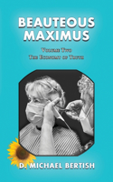 Beauteous Maximus: Volume Two, The Economy of Truth