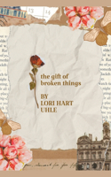 Gift of Broken Things