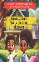 Kaliah & Khari Meets the Tree of Wisdom