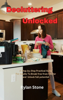 Decluttering Unlocked
