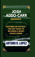 Josh Addo-Carr Biography: Lightning on the Field - The Fast-Track to Becoming a Rugby League Legend