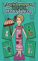 Anziehpuppen aus den 1920er Jahren: Mit 2 Puppen und einzigartigen modischen Retro-Kleidern. Mal- und Aktivitätsbuch für Kinder im Alter von 4-8, 9-12 Jahren