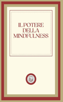 Il Potere Della Mindfulness