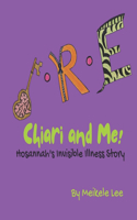 Chiari and Me!: Hosannah's Invisible Illness Story