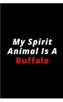 My Spirit Animal Is A Buffalo