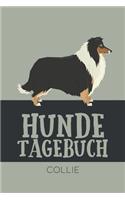 Hundetagebuch Collie: Das Buch für deinen Hund, zum Eintragen und ausfüllen. Eintragebuch für Hundebesitzer