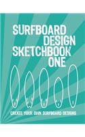 Surfboard Design Sketchbook One: An Activity Book for Creative Kids, Teens, and Adults