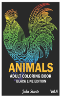 Animals: An Adult Coloring Book Black Line Edition with Lions, Elephants, Owls, Horses, Dogs, Cats Stress Relieving Animal Designs (Volume 4)