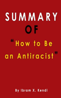 Summary Of how to be an antiracist