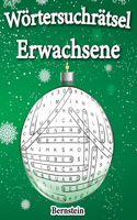 Wörtersuchrätsel Erwachsene: 200 Wortsuchrätsel für Erwachsene mit Lösungen - Großdruck (Weihnachtsausgabe)