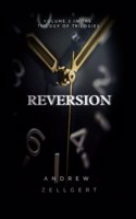 Reversion: Volume 3 in the Trilogy of Trilogies