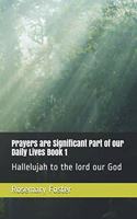 Prayers are Significant Part of our Daily Lives Book 1