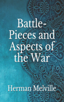 Battle-Pieces and Aspects of the War